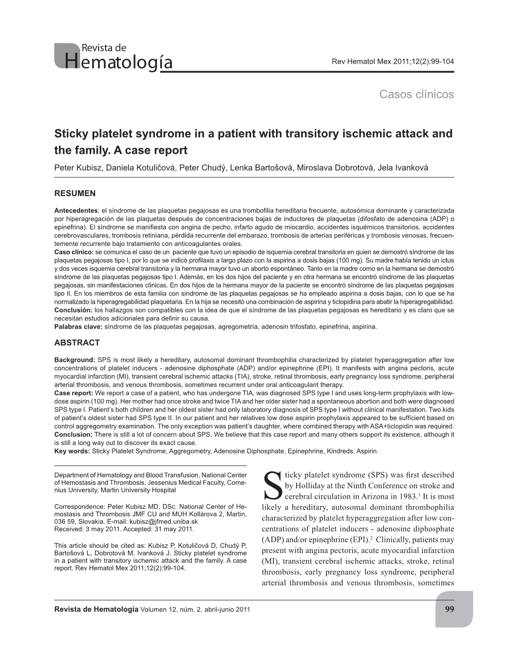 Casos Clínicos Sticky Platelet Syndrome in a Patient with Transitory