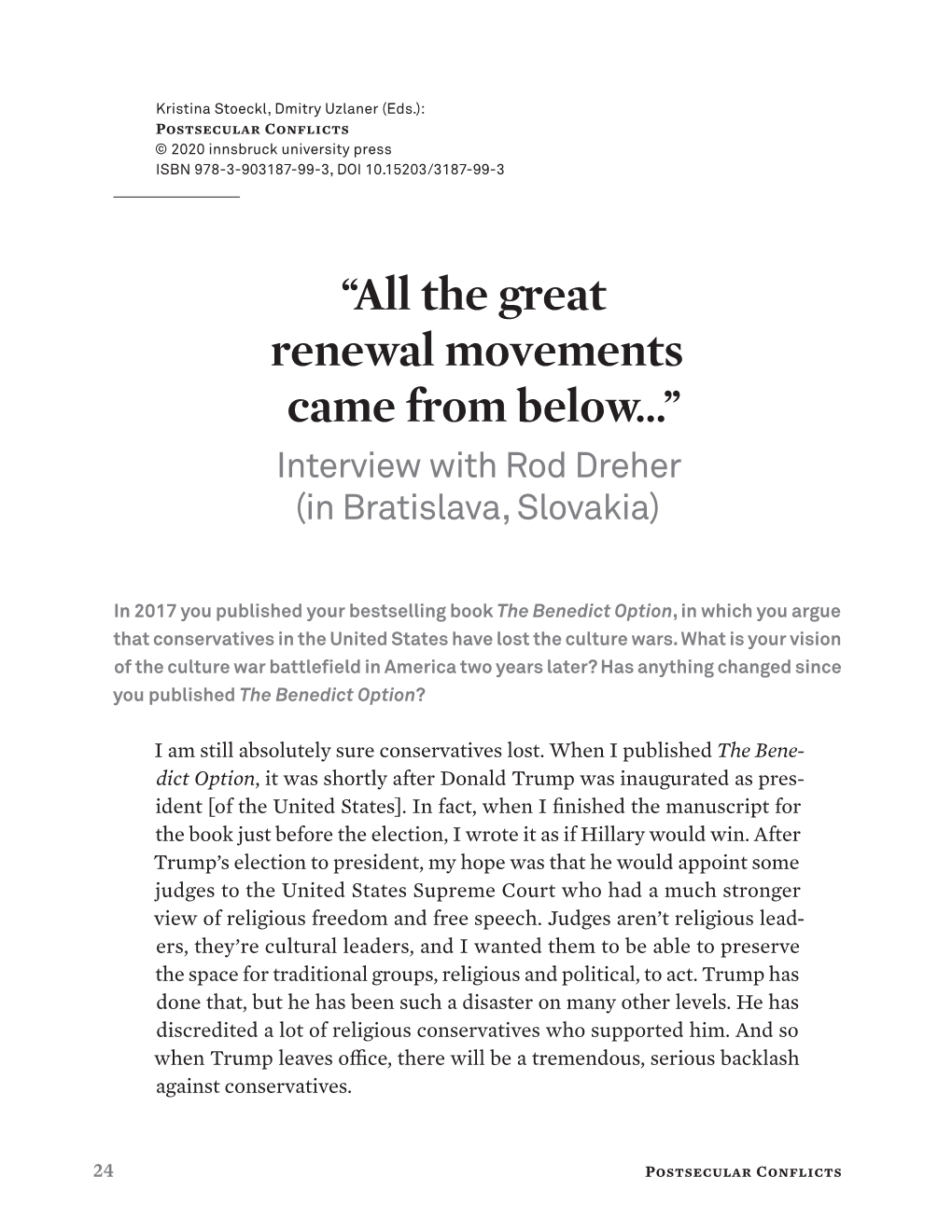 The Great Renewal Movements Came from Below…” Interview with Rod Dreher (In Bratislava, Slovakia)