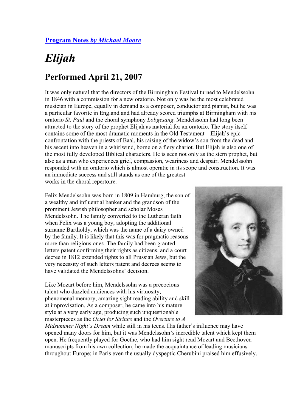 Program Notes by Michael Moore Elijah Performed April 21, 2007