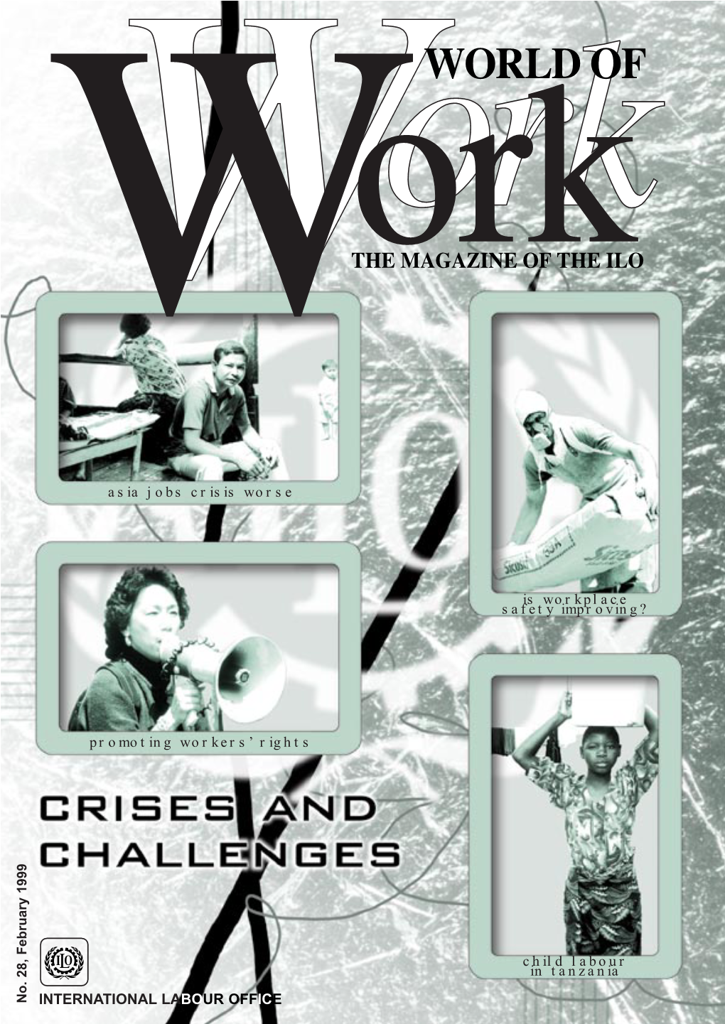 Child Labour in Tanzania WORLD of Workork Worldw of Work Magazine Is Published Five Times Per Year by the Bureau of Public Information of the ILO in Geneva