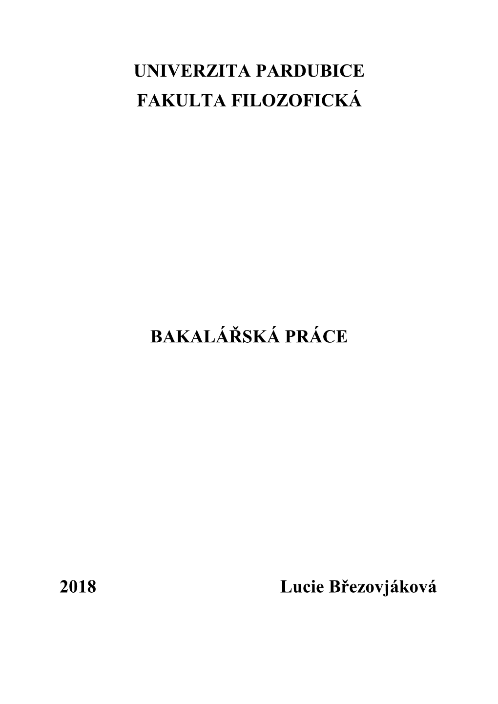 Univerzita Pardubice Fakulta Filozofická Bakalářská