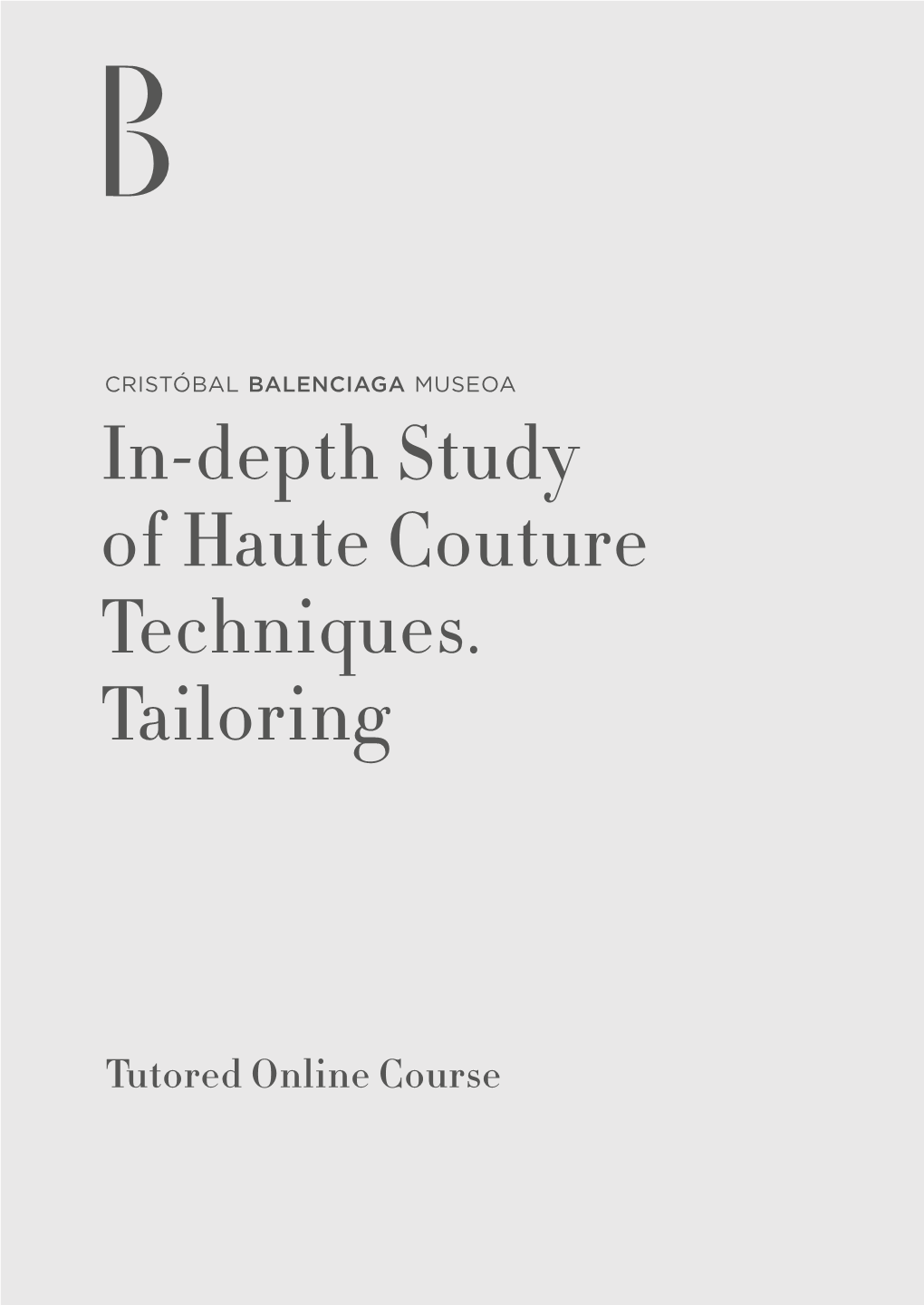 In-Depth Study of Haute Couture Techniques. Tailoring