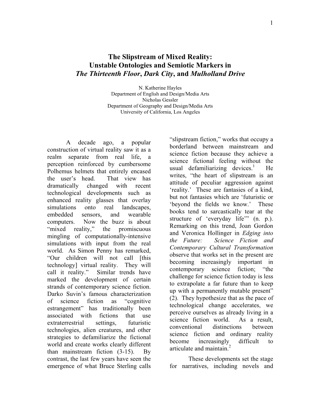 The Slipstream of Mixed Reality: Unstable Ontologies and Semiotic Markers in the Thirteenth Floor, Dark City, and Mulholland Drive