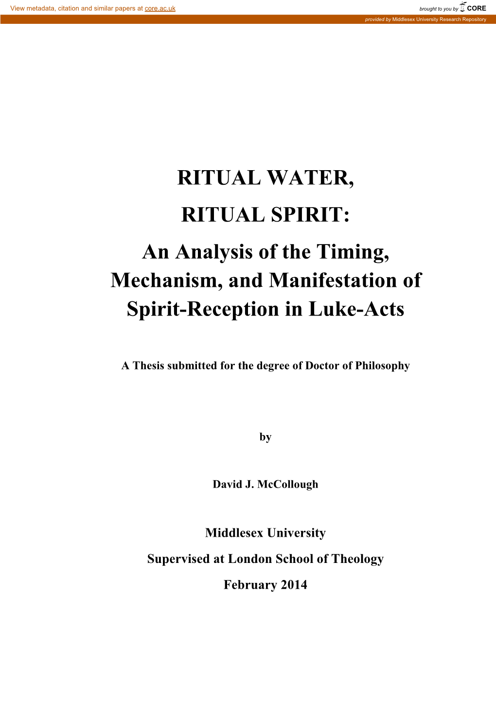 RITUAL WATER, RITUAL SPIRIT: an Analysis of the Timing, Mechanism, and Manifestation of Spirit-Reception in Luke-Acts