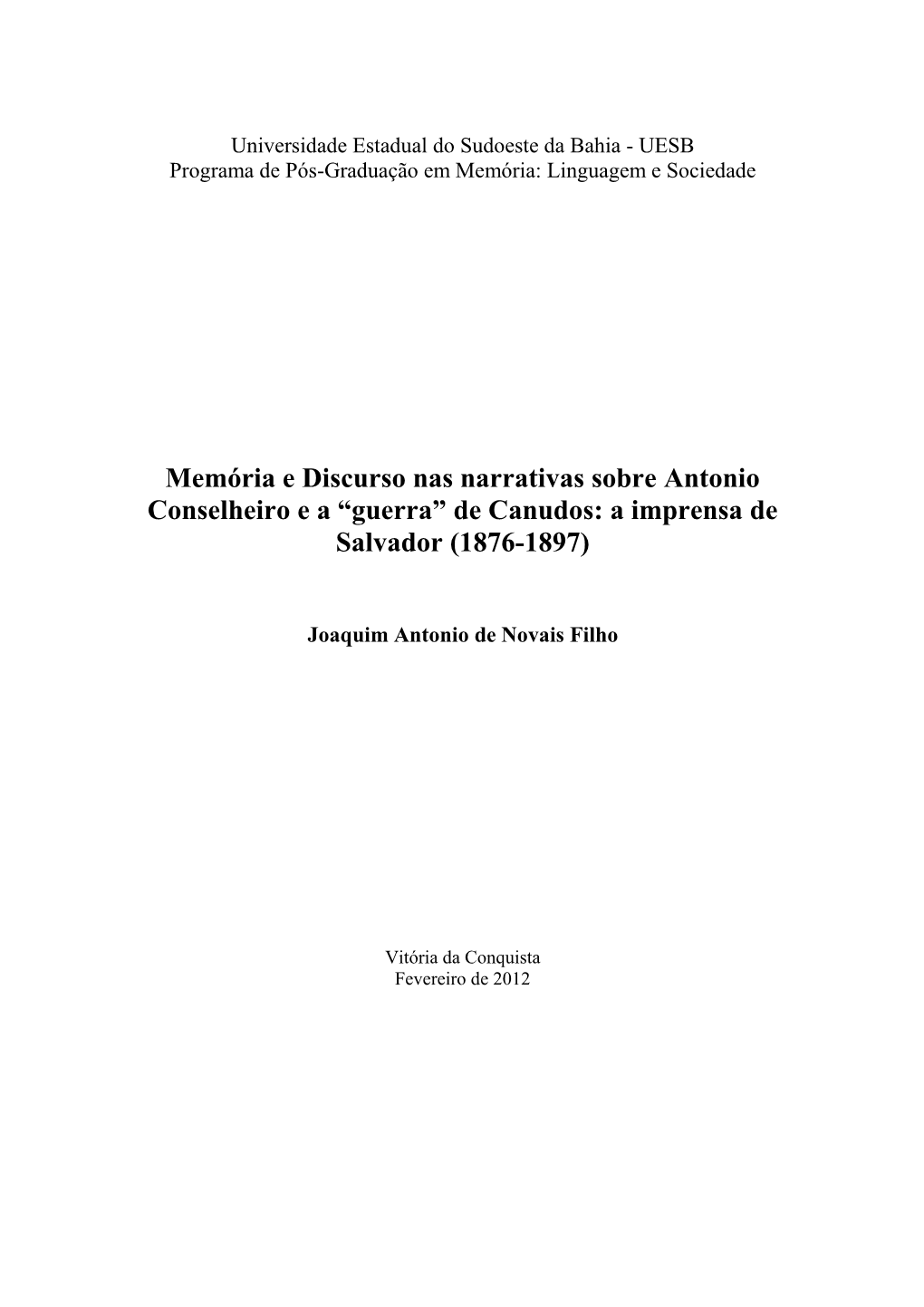 “Guerra” De Canudos: a Imprensa De Salvador (1876-1897)