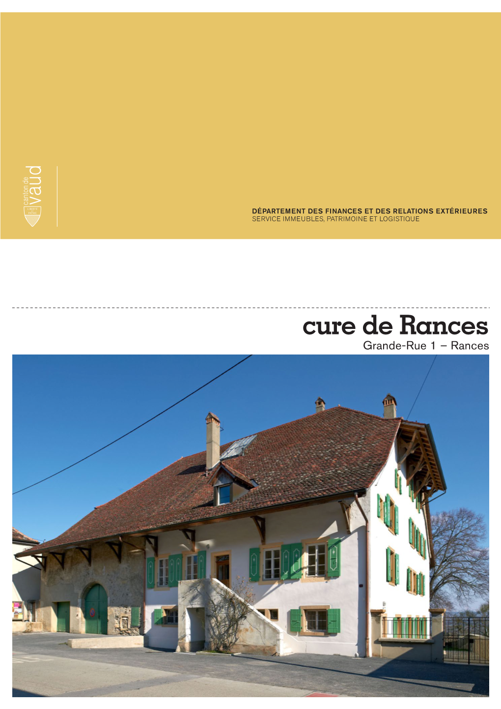 Cure De Rances Grande-Rue 1 – Rances Éric Jaeger –­ Chef De Projet, Architecte Au Sipal Jean-Gilles Décosterd –­ Architecte