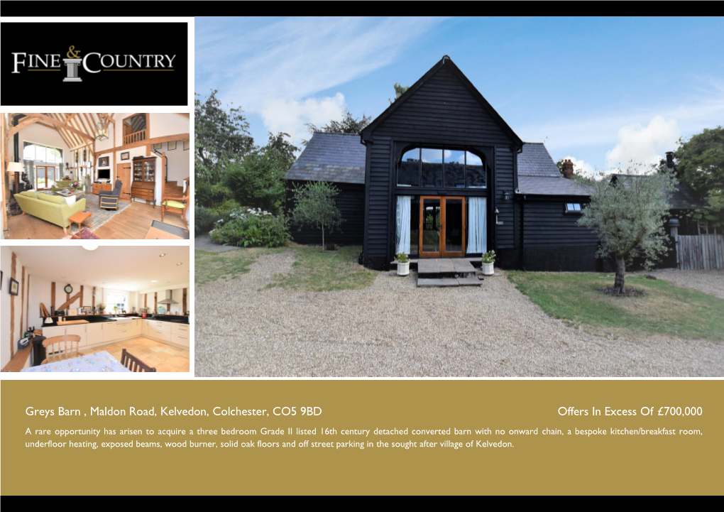 Greys Barn , Maldon Road, Kelvedon, Colchester, CO5