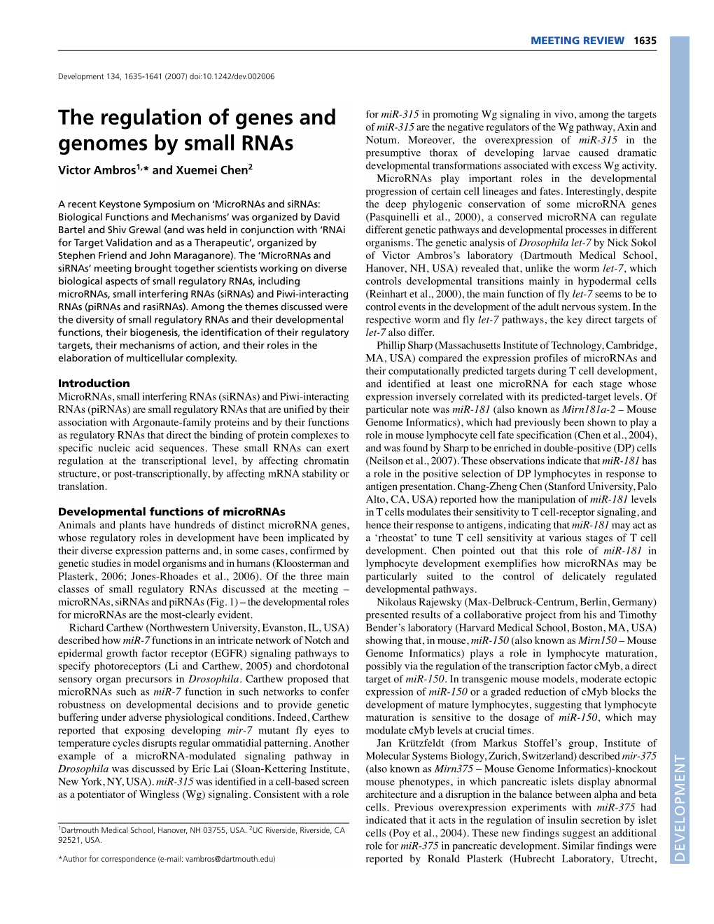 The Regulation of Genes Andgenomes by Small Rnas