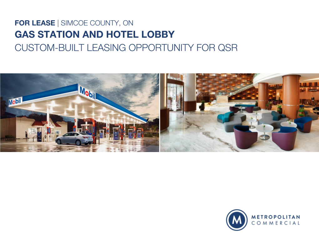 For Lease | Simcoe County, on Gas Station and Hotel Lobby Custom-Built Leasing Opportunity for Qsr for Lease | Wasaga Beach, on 304 Main Street