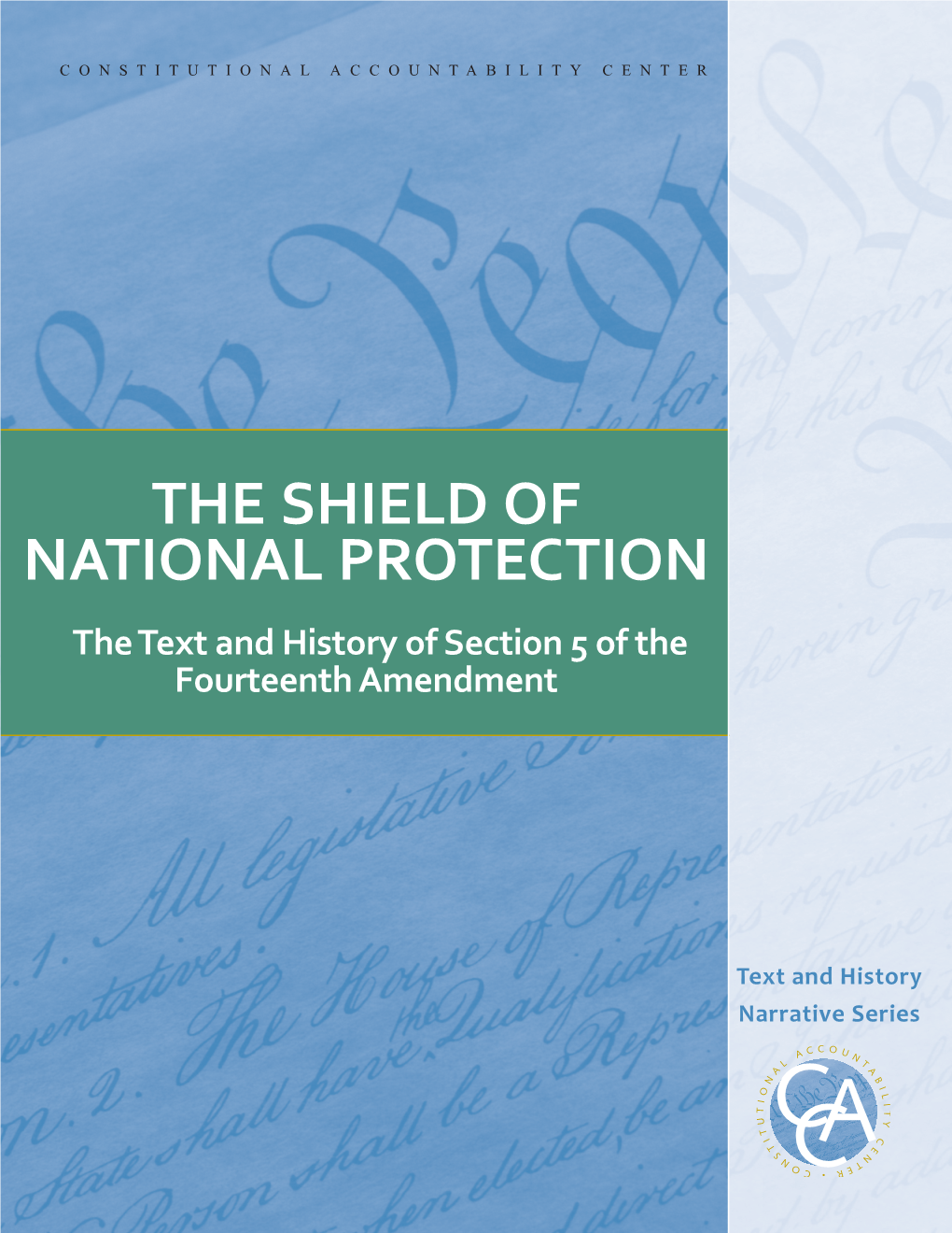 The Shield of National Protection the Text and History of Section 5 of the Fourteenth Amendment