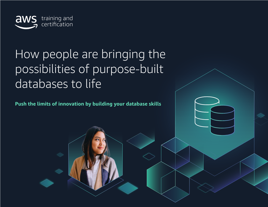 How People Are Bringing the Possibilities of Purpose-Built Databases to Life