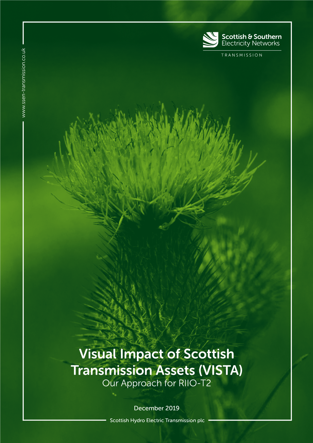 Visual Impact of Scottish Transmission Assets (VISTA) Our Approach for RIIO-T2