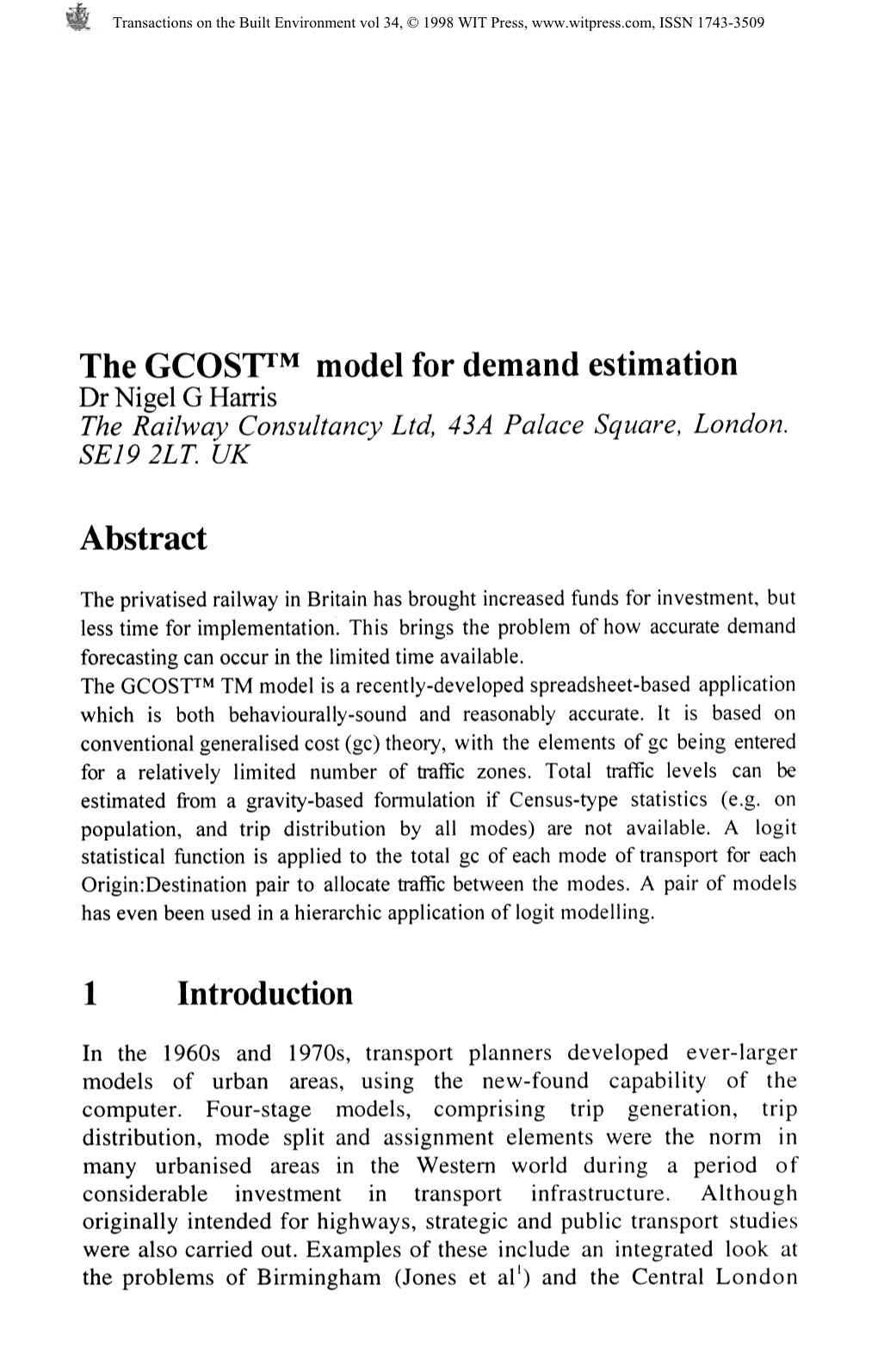The GCOST™ Model for Demand Estimation Dr Nigel G Harris The