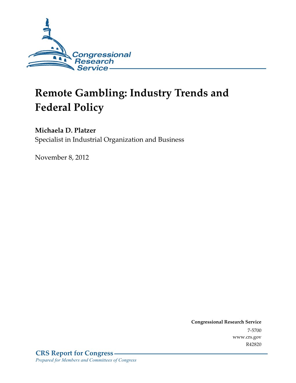 Remote Gambling: Industry Trends and Federal Policy