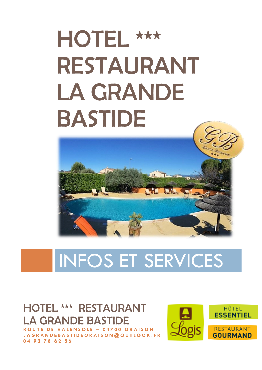 Hotel *** Restaurant La Grande Bastide