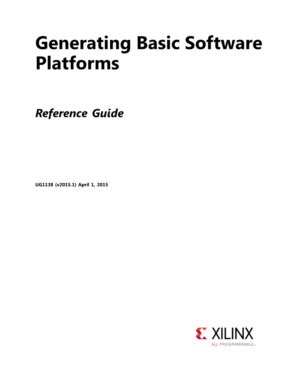 Generating Basic Software Platforms: Reference Guide (UG1138)