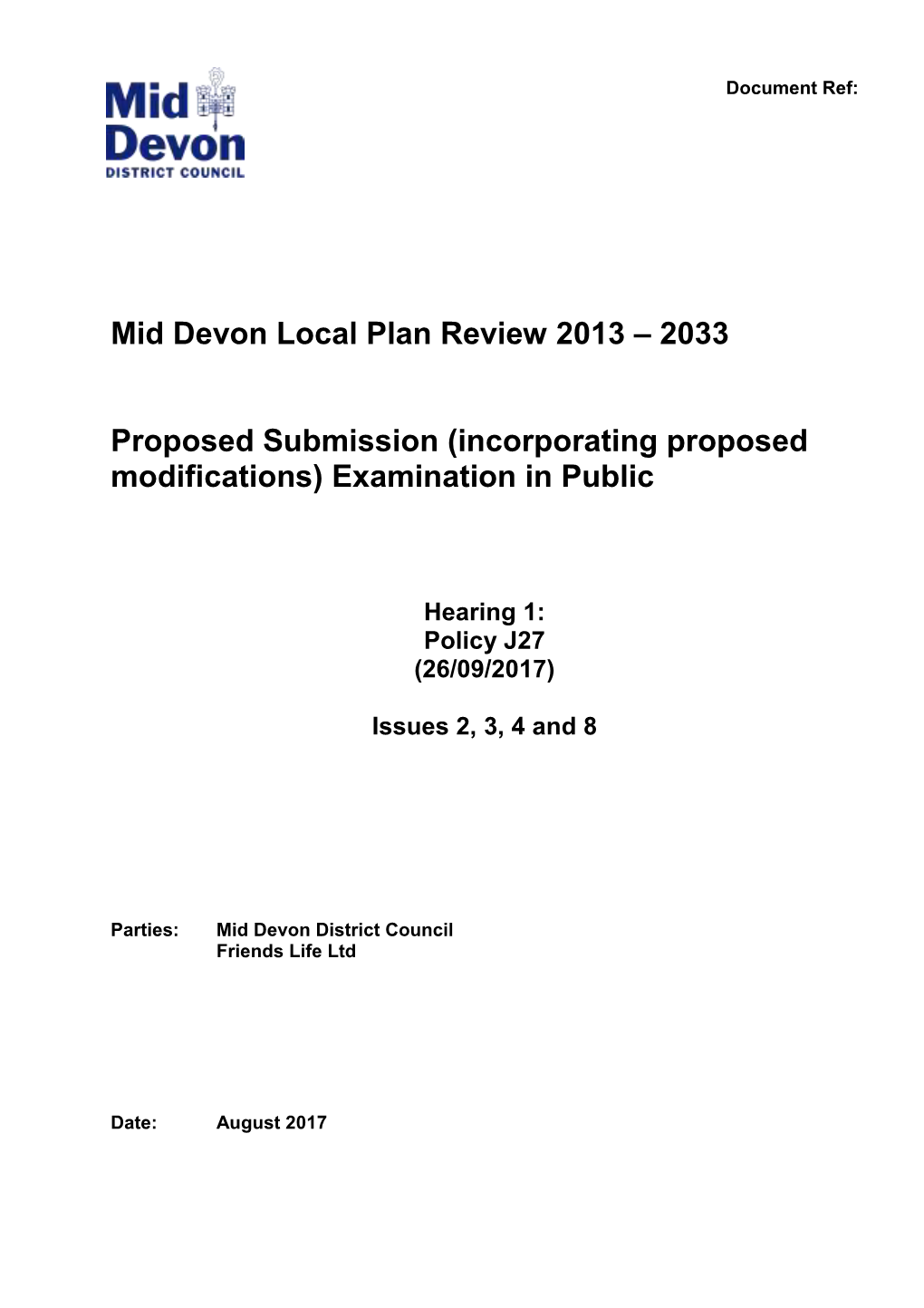 Statement of Common Ground Outlines Matters of Agreement Between Mid Devon District Council (MDDC) and Friends Life Limited (FLL)