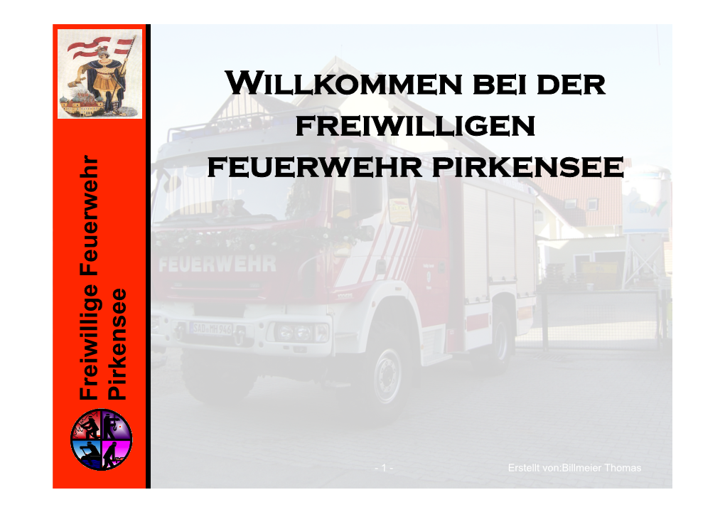 Willkommen Bei Der Freiwilligen Feuerwehr Pirkensee