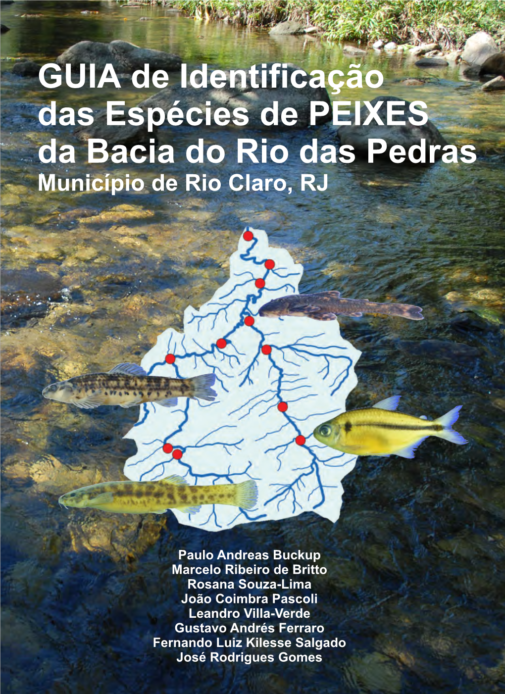 Guia De Identificação Das Espécies De Peixes Da Bacia Do Rio Das Pedras Município De Rio Claro, Rj