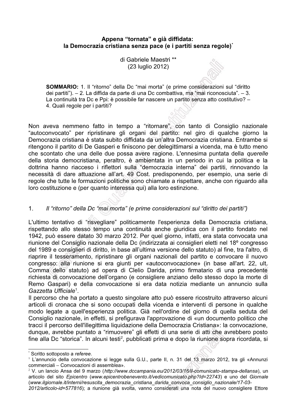 Tornata” E Già Diffidata: La Democrazia Cristiana Senza Pace (E I Partiti Senza Regole)*