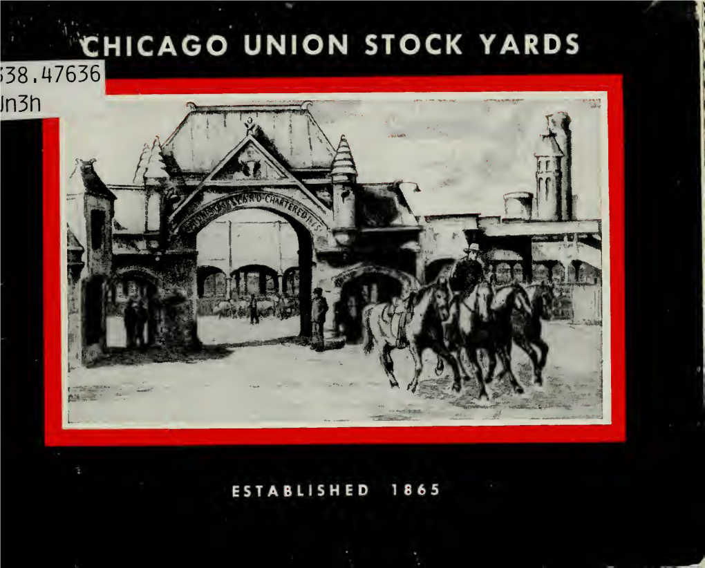 History of the Yards 1865-1953. Chicago Union Stock Yards