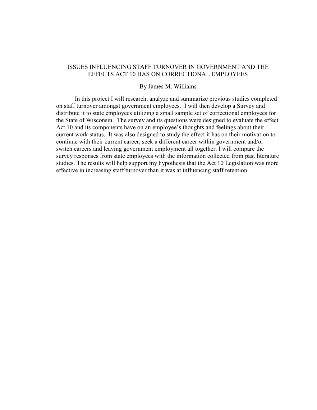 ISSUES INFLUENCING STAFF TURNOVER in GOVERNMENT and the EFFECTS ACT 10 HAS on CORRECTIONAL EMPLOYEES by James M