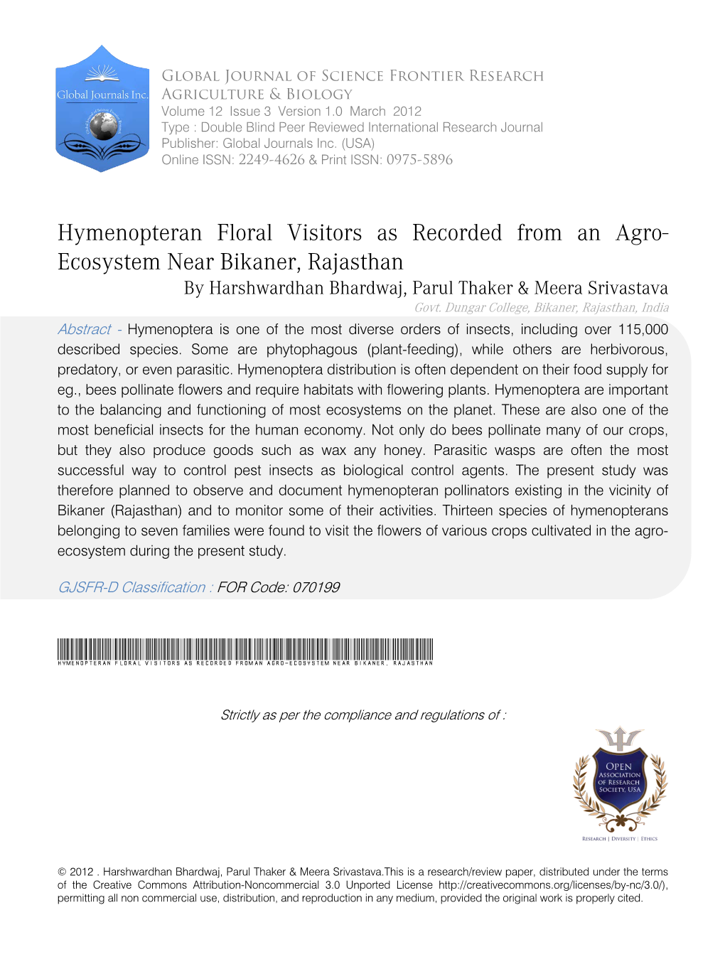 Hymenopteran Floral Visitors As Recorded from an Agro- Ecosystem Near Bikaner, Rajasthan by Harshwardhan Bhardwaj, Parul Thaker & Meera Srivastava Govt