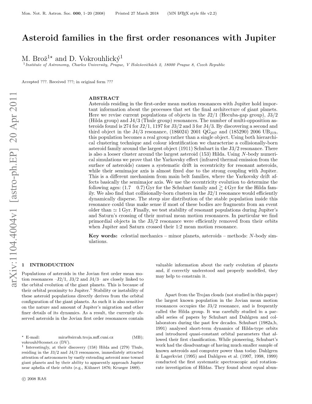 Asteroid Families in the First Order Resonances with Jupiter