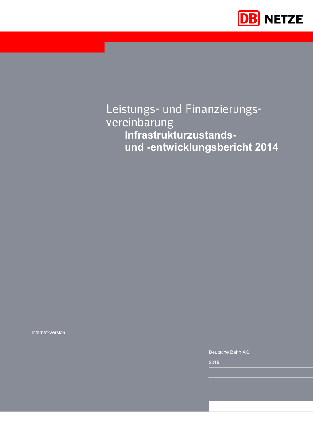 Leistungs- Und Finanzierungs- Vereinbarung Infrastrukturzustands- Und -Entwicklungsbericht 2014