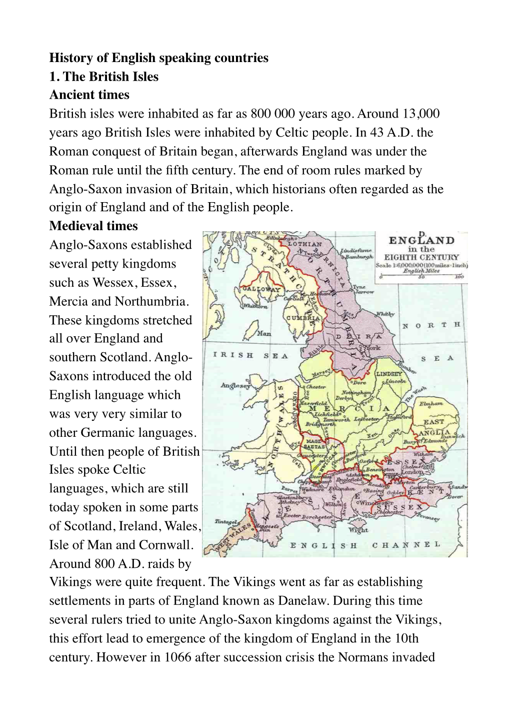 History of English Speaking Countries 1. the British Isles Ancient Times British Isles Were Inhabited As Far As 800 000 Years Ago