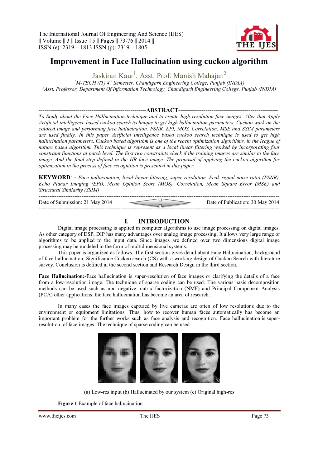 Improvement in Face Hallucination Using Cuckoo Algorithm Jaskiran Kaur1, Asst