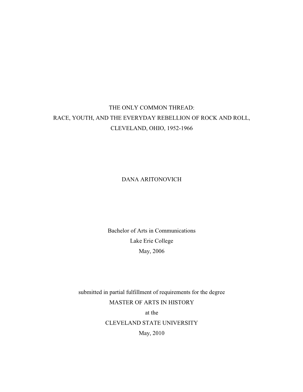 The Only Common Thread: Race, Youth, and the Everyday Rebellion of Rock and Roll, Cleveland, Ohio, 1952-1966