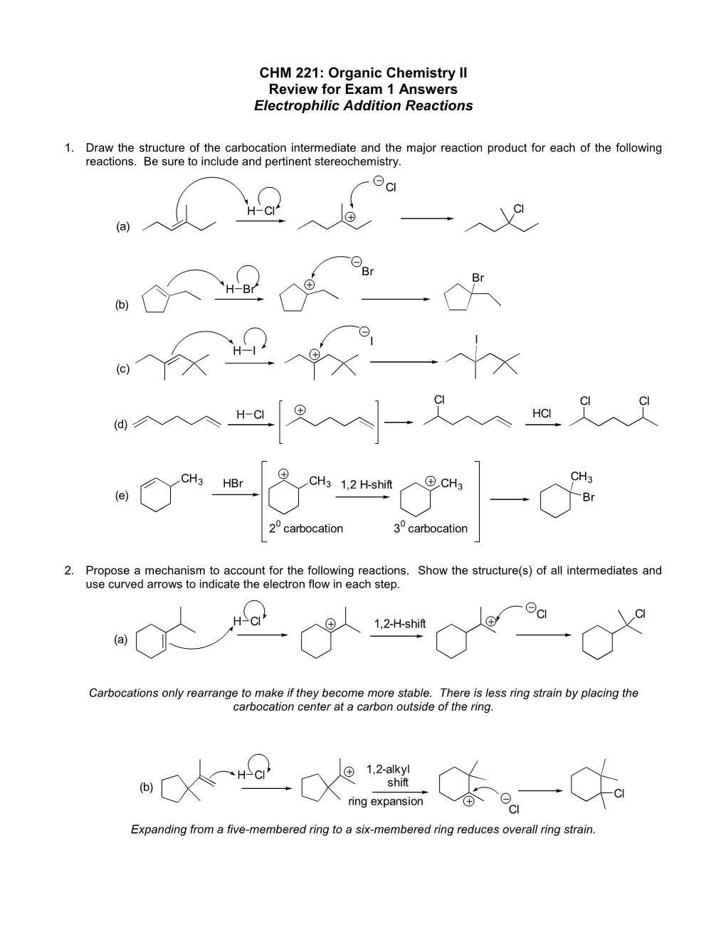 CHM 221: Organic Chemistry II Review for Exam 1 Answers Electrophilic Addition Reactions