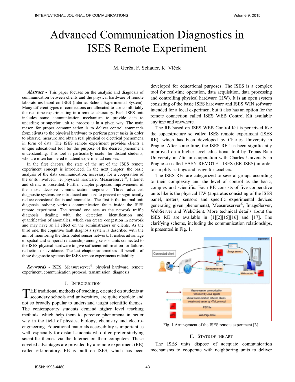 Advanced Communication Diagnostics in ISES Remote Experiment