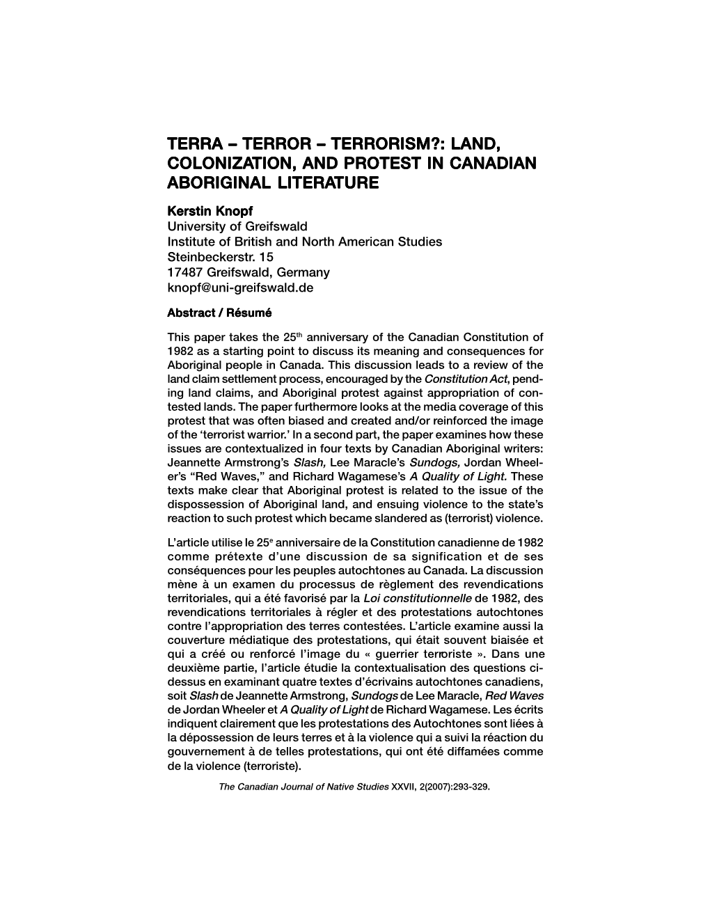 Terror – Terrorism?: Land, Colonization, and Protest 293 TERRA – TERROR – TERRORISM?: LAND, COLONIZATION, and PROTEST in CANADIAN ABORIGINAL LITERATURE