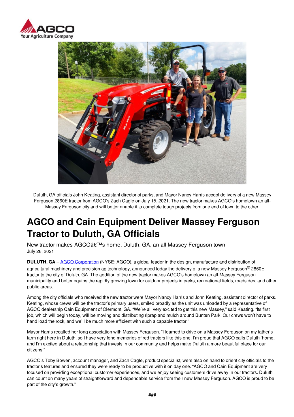 AGCO and Cain Equipment Deliver Massey Ferguson Tractor to Duluth, GA Officials New Tractor Makes Agcoâ€™S Home, Duluth, GA, an All-Massey Ferguson Town July 26, 2021