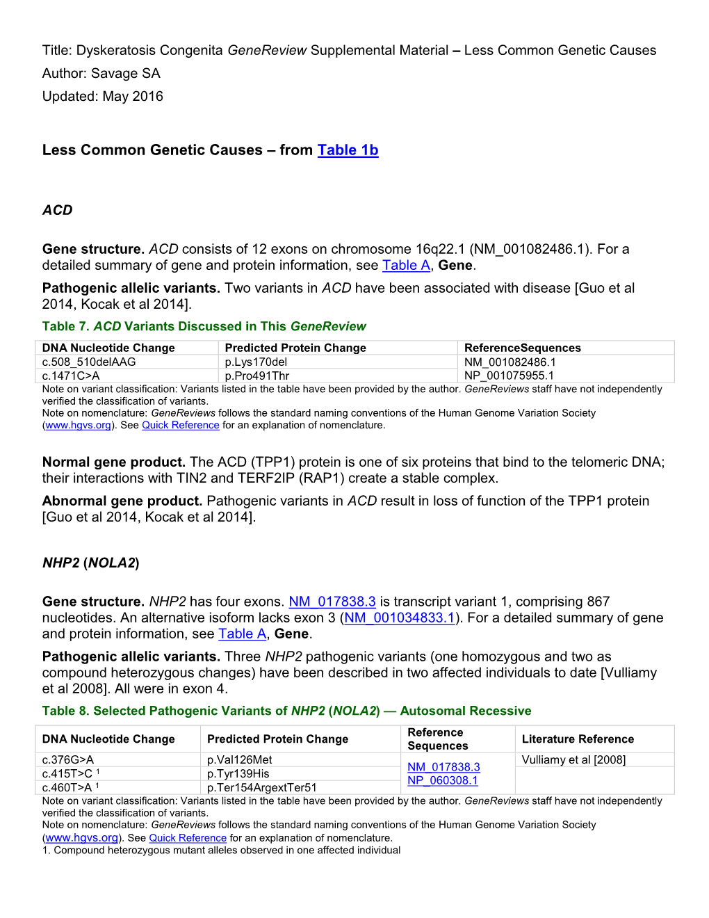 Less Common Genetic Causes Author: Savage SA Updated: May 2016