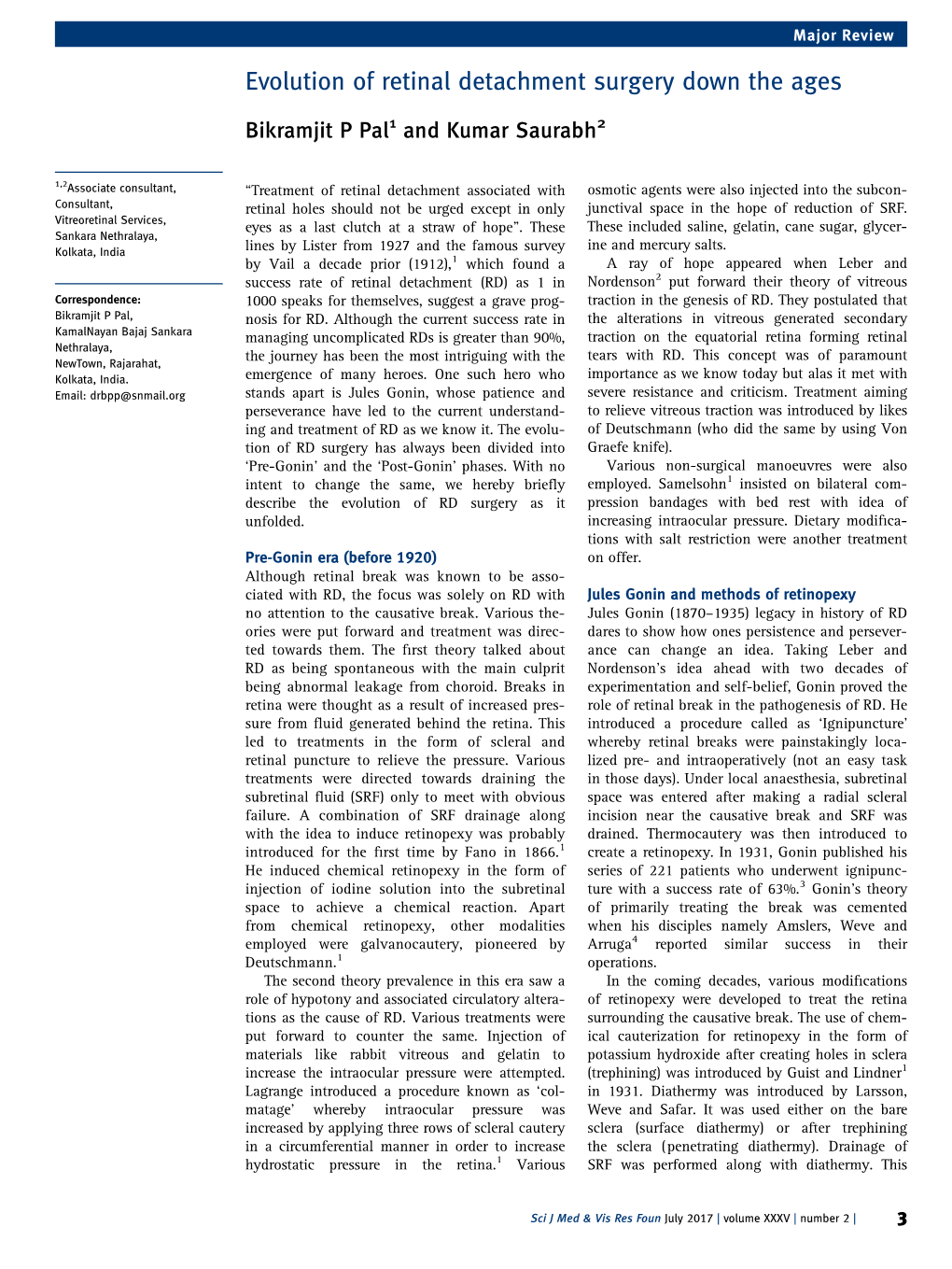 Evolution of Retinal Detachment Surgery Down the Ages Bikramjit P Pal1 and Kumar Saurabh2