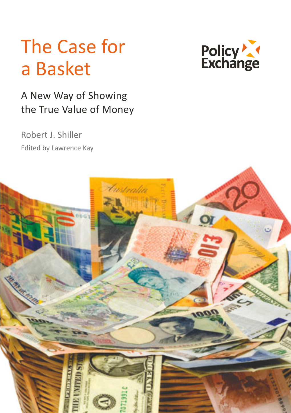 The Case for a Basket the True Value of Money