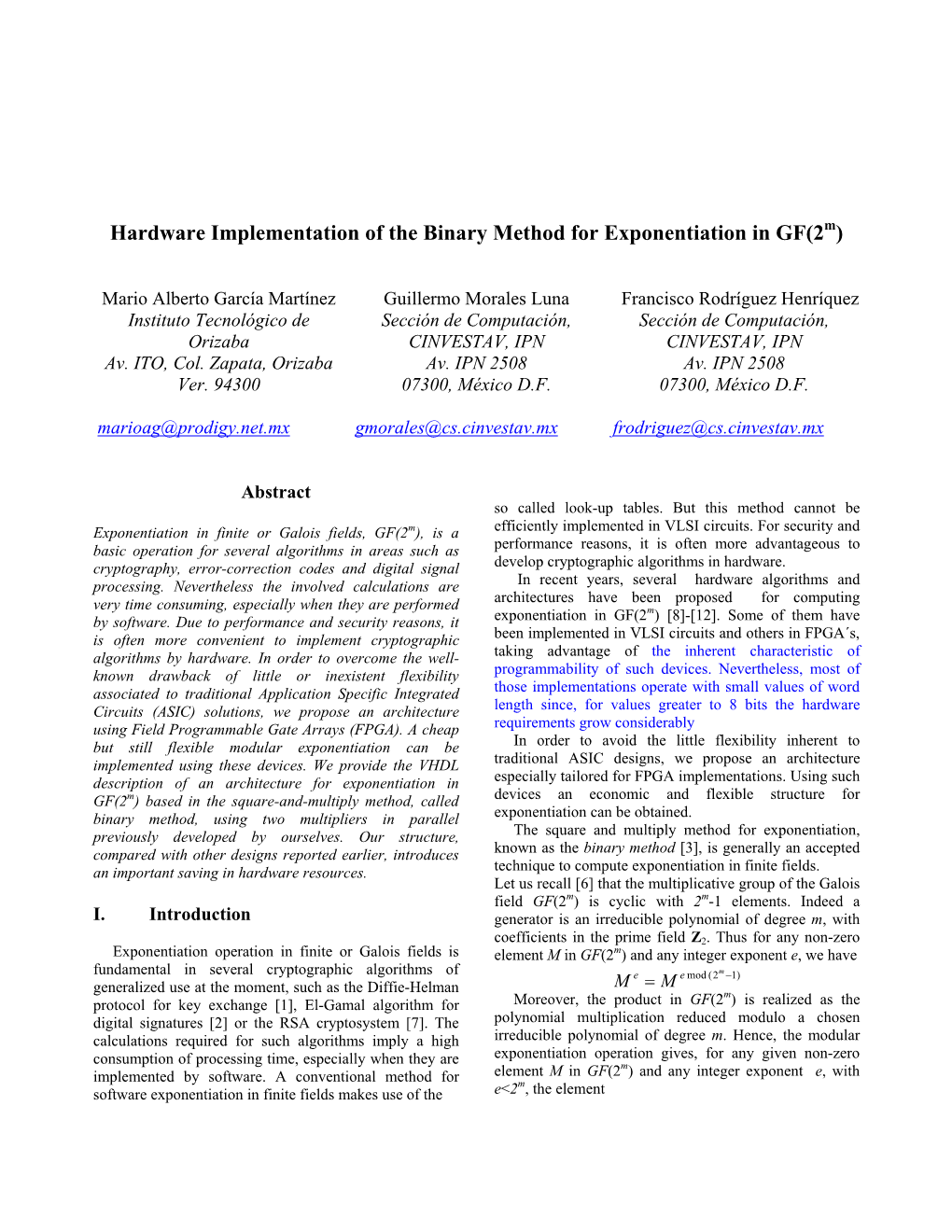 Hardware Implementation of the Binary Method for Exponentiation in GF(2M)