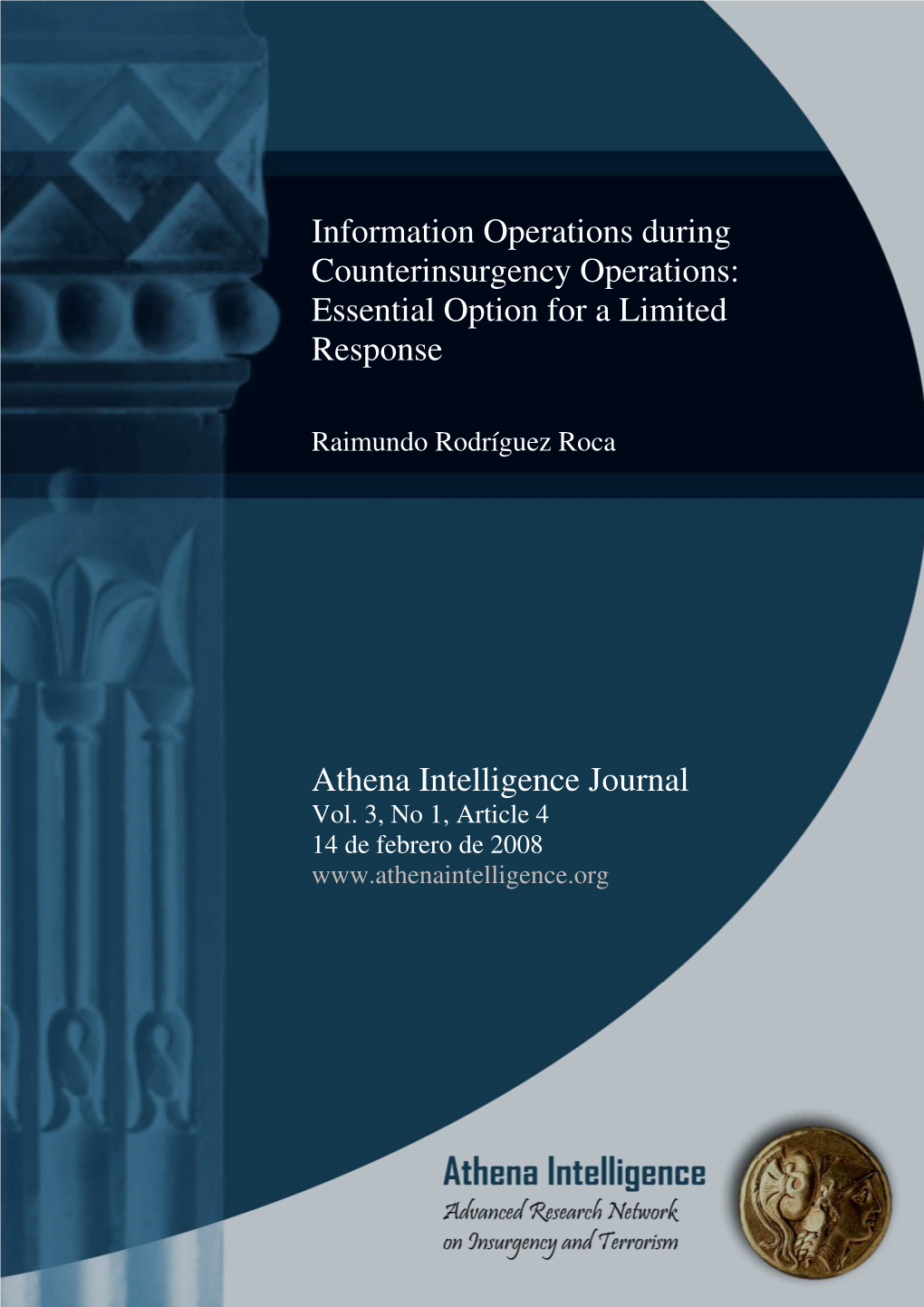 Information Operations During Counterinsurgency Operations: Essential Option for a Limited Response