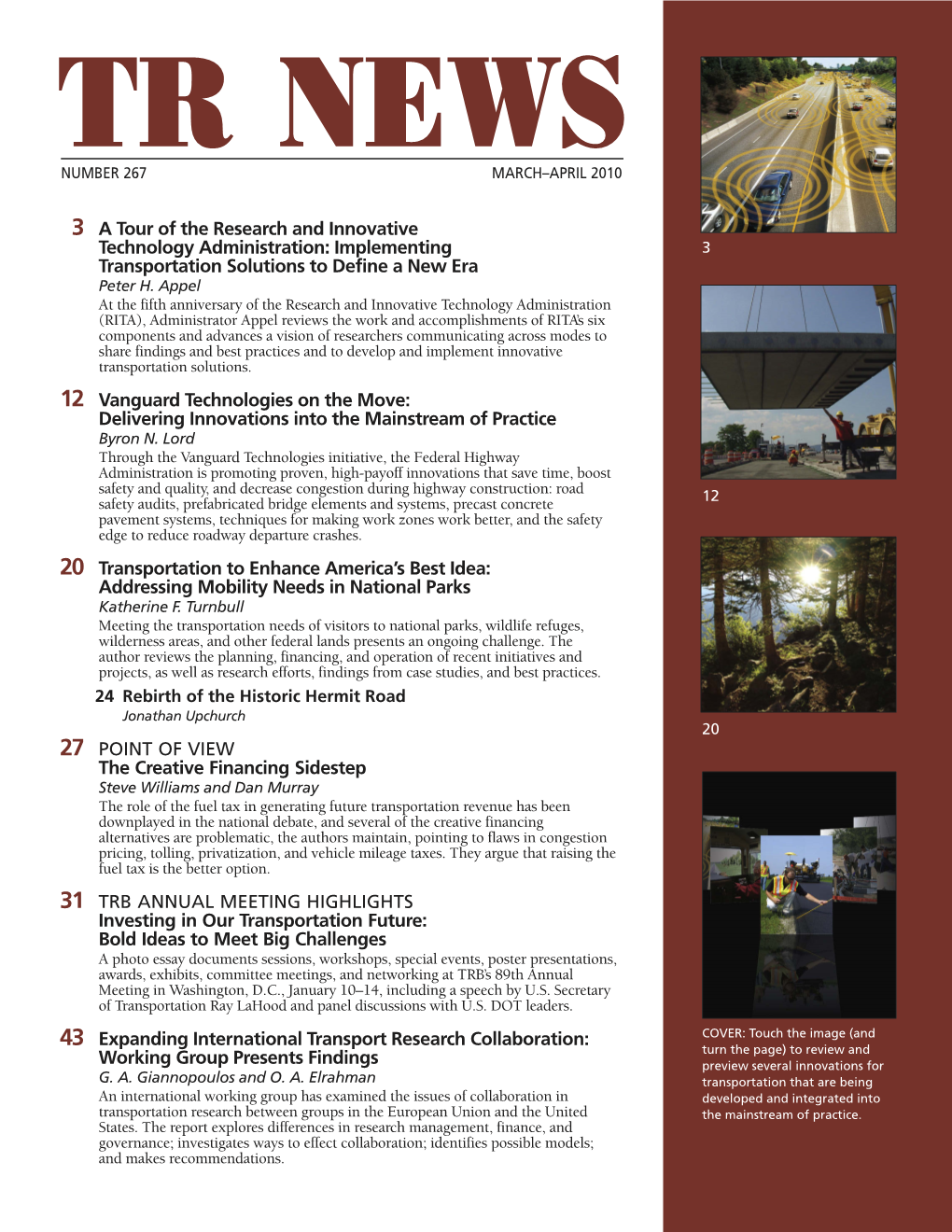 3 a Tour of the Research and Innovative Technology Administration: Implementing 3 Transportation Solutions to Define a New Era Peter H