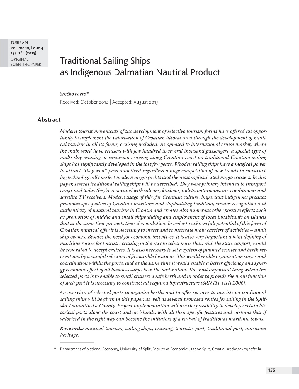 Traditional Sailing Ships As Indigenous Dalmatian Nautical Product