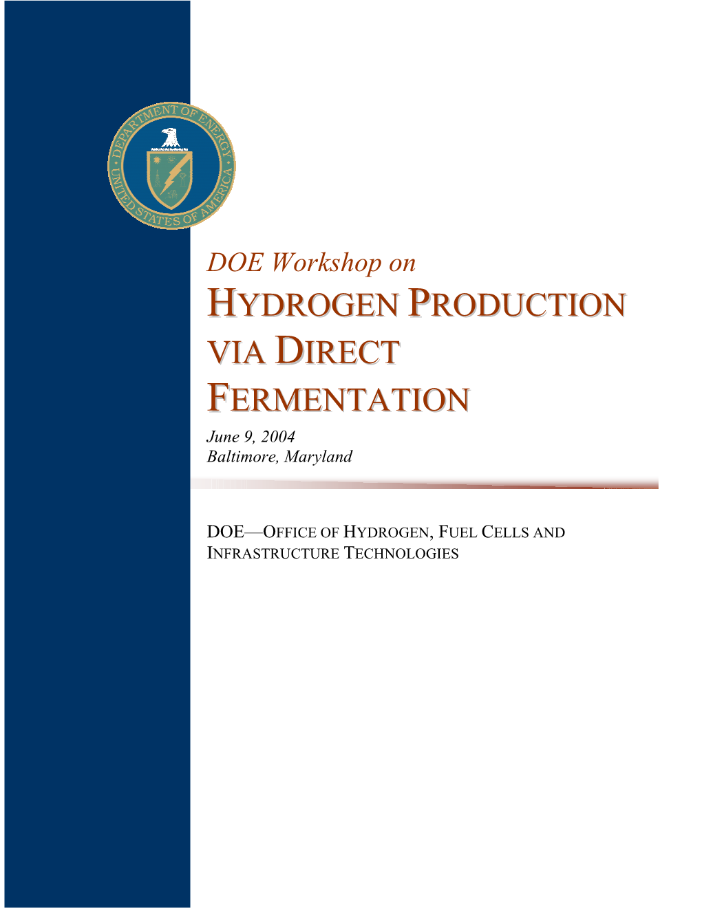 DOE Workshop on Hydrogen Production Via Direct Fermentation