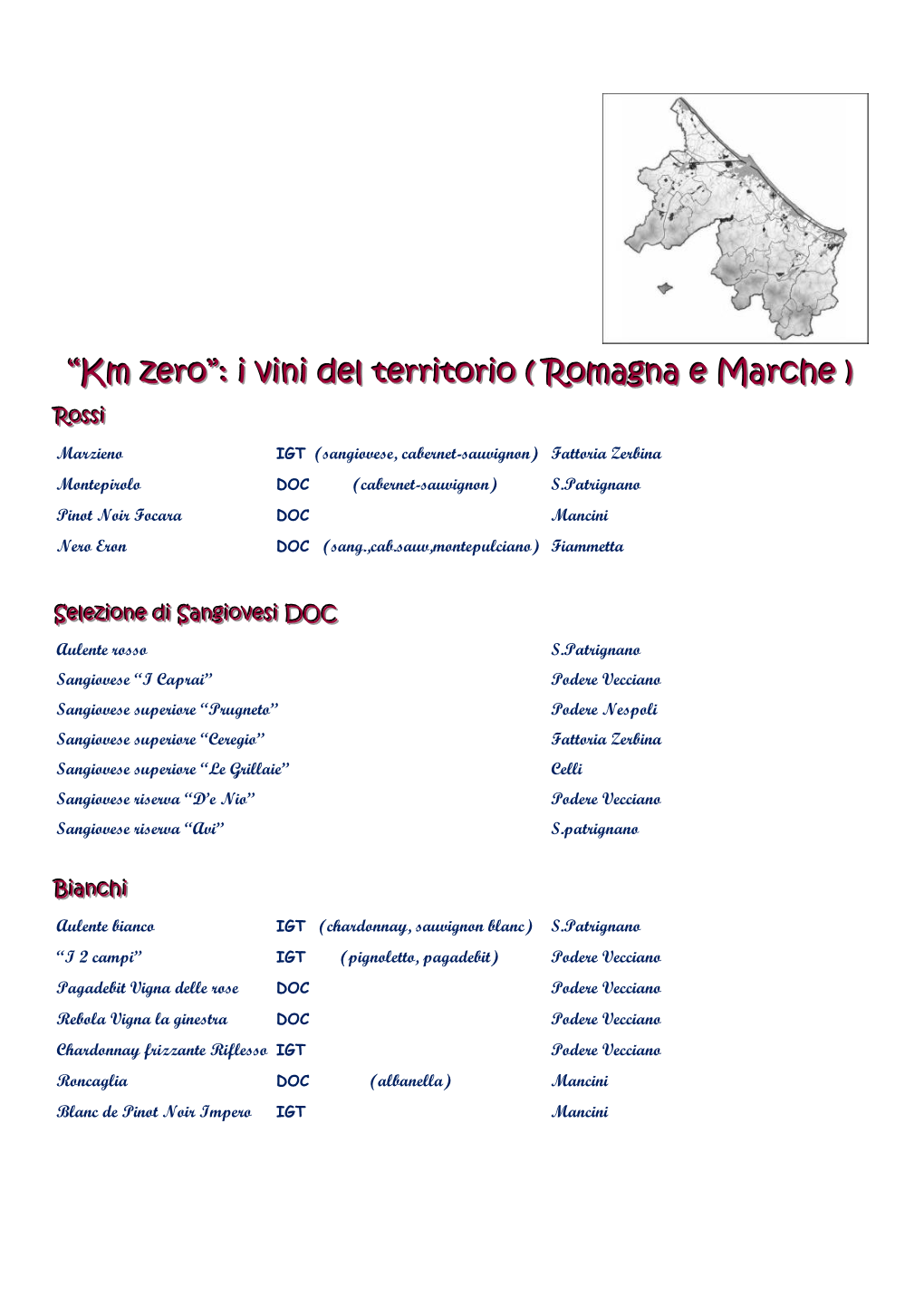 “Km Zero”: I Vini Del Territorio ( Romagna E Marche )