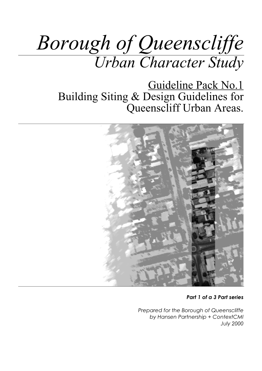 Urban Character Study Guideline Pack No.1 Building Siting & Design Guidelines for Queenscliff Urban Areas