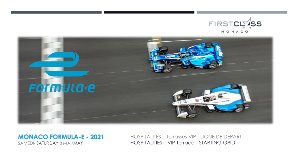 MONACO FORMULA-E - 2021 HOSPITALITES – Terrasses VIP - LIGNE DE DEPART SAMEDI- SATURDAY 8 MAI/MAY HOSPITALITIES – VIP Terrace - STARTING GRID