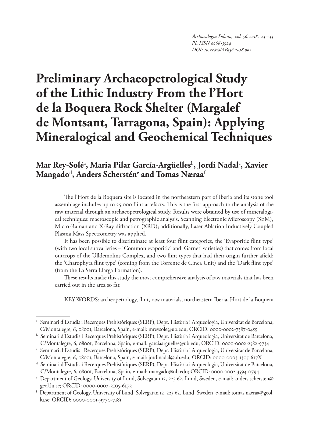 Preliminary Archaeopetrological Study of the Lithic Industry from the L