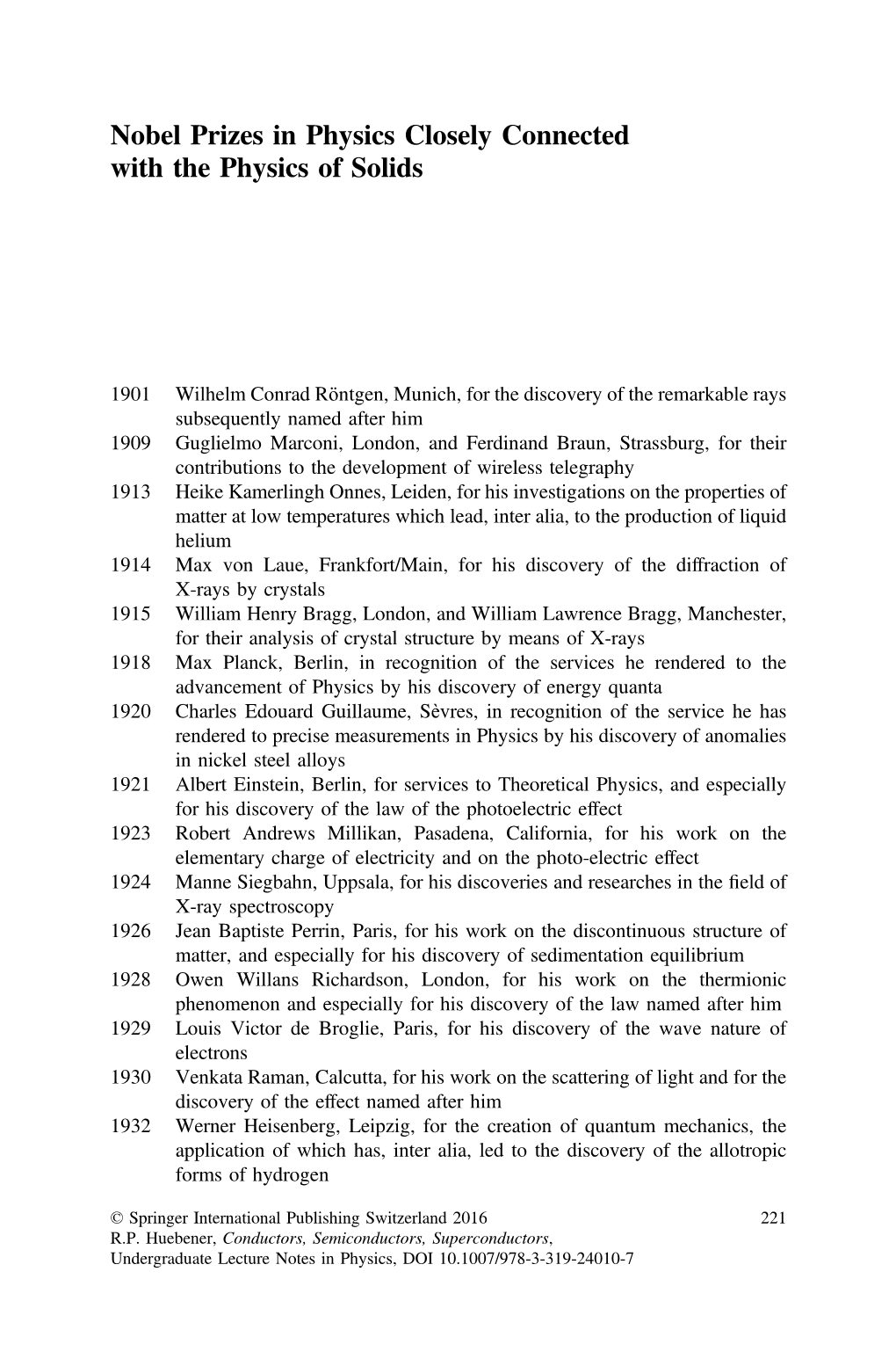 Nobel Prizes in Physics Closely Connected with the Physics of Solids