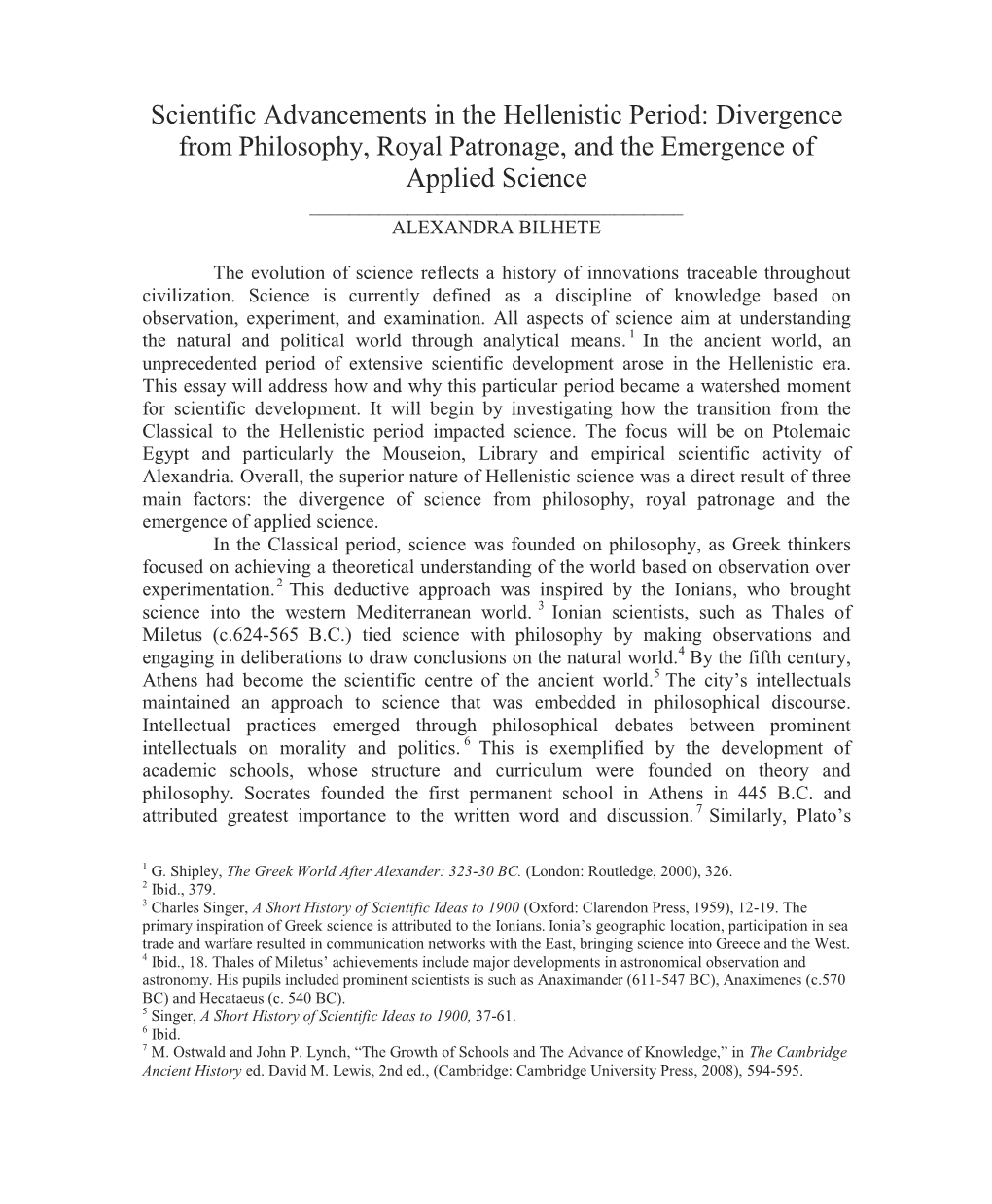 Scientific Advancements in the Hellenistic Period: Divergence from Philosophy, Royal Patronage, and the Emergence of Applied Science ______ALEXANDRA BILHETE